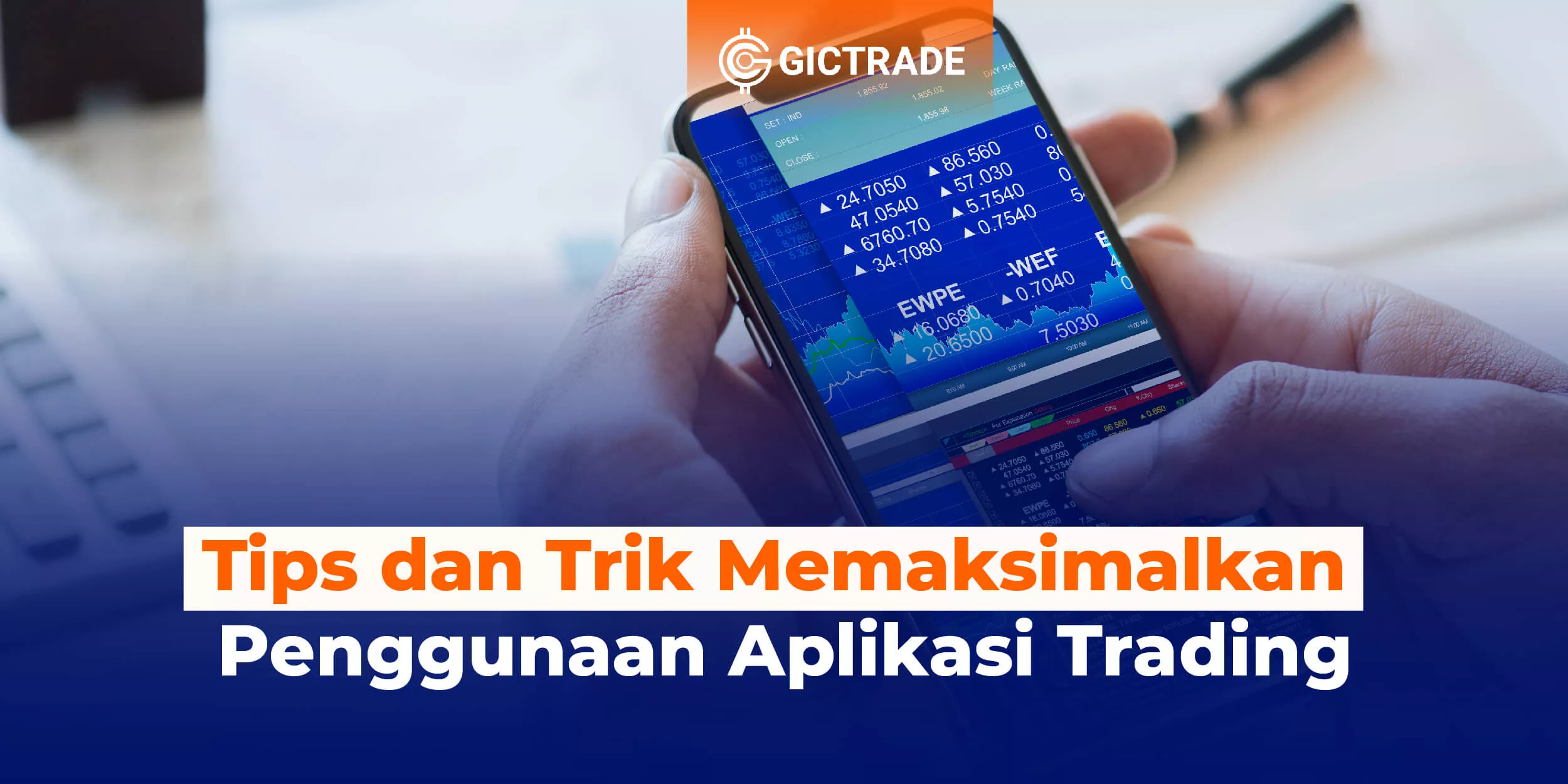 Cara Memaksimalkan Penggunaan Aplikasi Trading